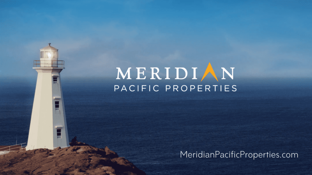 About Our Parent Company Meridian Pacific Properties Meridian